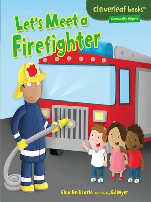 cover image of Let's Meet a Firefighter